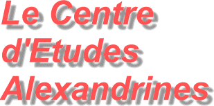 Le Centre d'Etudes Alexandrines