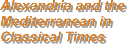 Alexandria and the Mediterranean in Classical Times