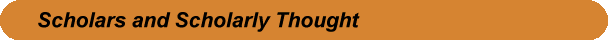 Scholars and scholarly thought